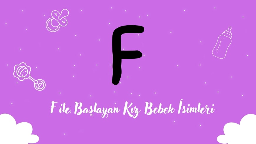 F Harfi ile Başlayan Kız Bebek İsimleri