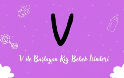 V Harfi ile Başlayan Kız Bebek İsimleri